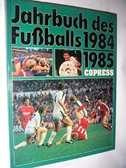 Jahrbuch fussballs 1984 gebraucht kaufen  Wird an jeden Ort in Deutschland