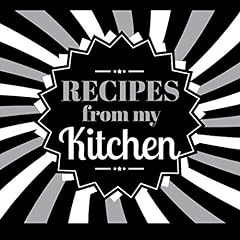 Used, Recipes From My Kitchen: A Blank Cookbook Journal for for sale  Delivered anywhere in UK