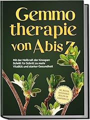 Gemmotherapie heilkraft knospe gebraucht kaufen  Wird an jeden Ort in Deutschland