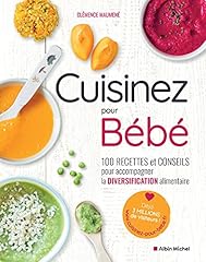 Cuisinez bébé 100 d'occasion  Livré partout en France