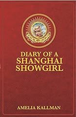 Diary shanghai showgirl for sale  Delivered anywhere in UK