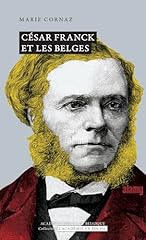 César franck belges d'occasion  Livré partout en Belgiqu