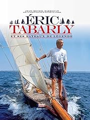 Tabarly bâteaux légendes d'occasion  Livré partout en Belgiqu