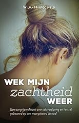 Wek mijn zachtheid d'occasion  Livré partout en Belgiqu