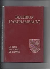 Bourbon archambault. d'occasion  Livré partout en France