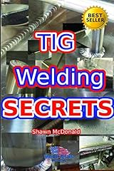 Tig welding secrets usato  Spedito ovunque in Italia 