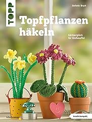 Topfpflanzen häkeln gärtnerg gebraucht kaufen  Wird an jeden Ort in Deutschland