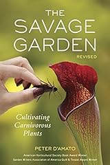 The Savage Garden, Revised: Cultivating Carnivorous Plants usato  Spedito ovunque in Italia 