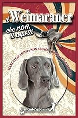 Weimaraner che non usato  Spedito ovunque in Italia 