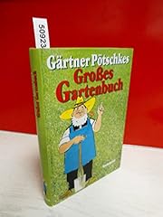 Gärtner pötschkes grosses gebraucht kaufen  Wird an jeden Ort in Deutschland