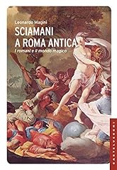 Sciamani roma antica usato  Spedito ovunque in Italia 