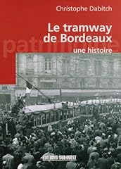 Tramway bordeaux histoire d'occasion  Livré partout en France