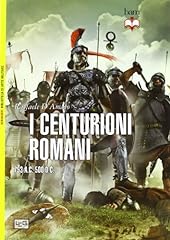 Centurioni romani. 753 usato  Spedito ovunque in Italia 