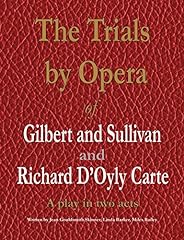 Trials opera gilbert for sale  Delivered anywhere in UK