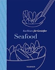 Seafood teubner kochkurs gebraucht kaufen  Wird an jeden Ort in Deutschland