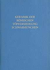 Keramik römischen töpfersied gebraucht kaufen  Wird an jeden Ort in Deutschland