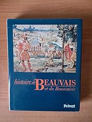 Histoire beauvais beauvaisis d'occasion  Livré partout en France