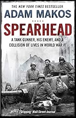 Spearhead: An American Tank Gunner, His Enemy and a, used for sale  Delivered anywhere in UK