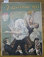 Fasching 1913 dem gebraucht kaufen  Wird an jeden Ort in Deutschland