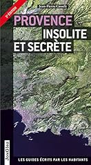 Provence insolite secrète d'occasion  Livré partout en Belgiqu
