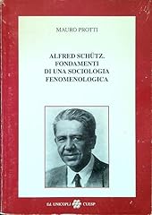 Alfred schutz. fondamenti usato  Spedito ovunque in Italia 