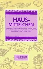 Hausmittelchen 900 altbewährt gebraucht kaufen  Wird an jeden Ort in Deutschland