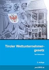 Tiroler wettunternehmergesetz  gebraucht kaufen  Wird an jeden Ort in Deutschland