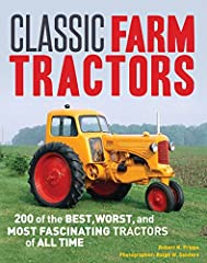 Classic Farm Tractors: 200 of the Best, Worst, and for sale  Delivered anywhere in Canada