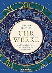 Uhrwerke uhrmacherin erzählt gebraucht kaufen  Wird an jeden Ort in Deutschland