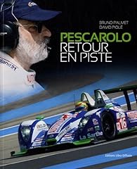 Pescarolo retour piste d'occasion  Livré partout en France