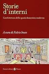 Storie interni. architettura usato  Spedito ovunque in Italia 