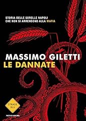 Dannate. storia delle usato  Spedito ovunque in Italia 