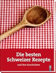 Besten schweizer rezepte gebraucht kaufen  Wird an jeden Ort in Deutschland