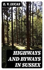 Highways byways sussex for sale  Delivered anywhere in USA 