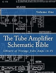 Usato, The Tube Amplifier Schematic Bible Volume 1: Library of Vintage Tube Amps (A-F) usato  Spedito ovunque in Italia 