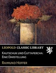 Kautschuk guttapercha darstell gebraucht kaufen  Wird an jeden Ort in Deutschland
