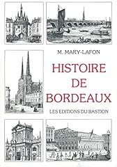 Histoire bordeaux éditions d'occasion  Livré partout en France