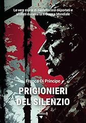 Prigionieri del silenzio usato  Spedito ovunque in Italia 