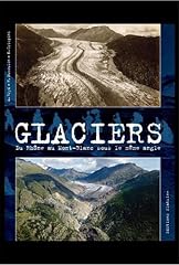 Glaciers présent rhône d'occasion  Livré partout en France