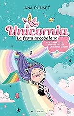 Unicornia. festa arcobaleno. usato  Spedito ovunque in Italia 