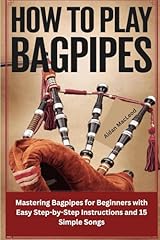 Play bagpipes mastering for sale  Delivered anywhere in USA 