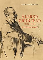 Alfred grünfeld pianist gebraucht kaufen  Wird an jeden Ort in Deutschland