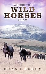 Wild horses roam for sale  Delivered anywhere in USA 