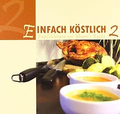 Einfach köstlich empfehlungen gebraucht kaufen  Wird an jeden Ort in Deutschland