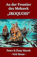 Frontier mohawk iroquois gebraucht kaufen  Wird an jeden Ort in Deutschland