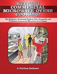 Keeping Commercial Microwave Ovens Cooking!: The Definitive, for sale  Delivered anywhere in Ireland