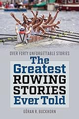 Greatest rowing stories for sale  Delivered anywhere in UK