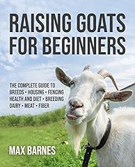 Raising goats beginners for sale  Delivered anywhere in USA 