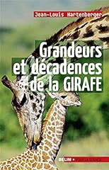 Grandeurs décadences girafe d'occasion  Livré partout en France