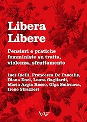 Libera libere. pensieri usato  Spedito ovunque in Italia 